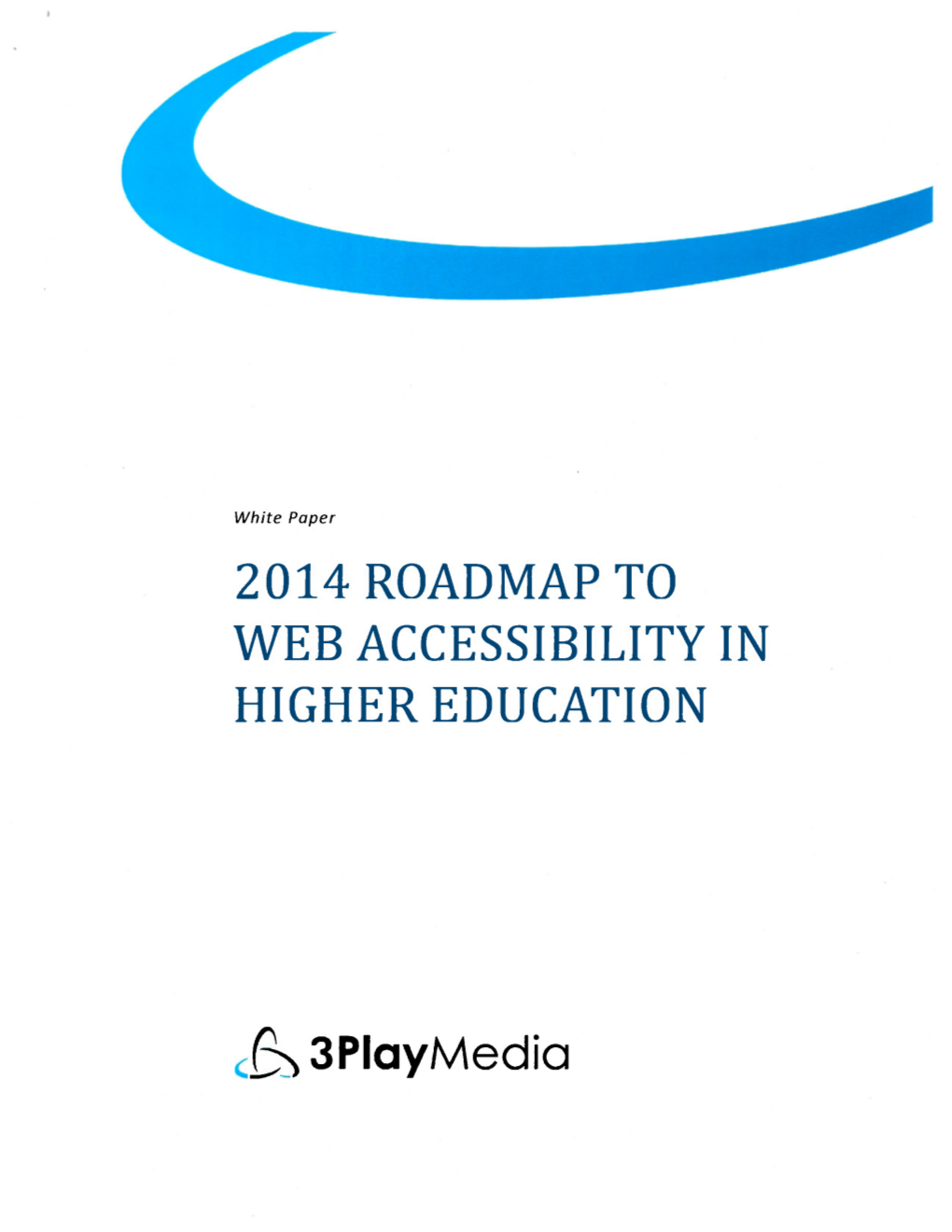 2014 Roadmap to Web Accessibility in Higher Education (PDF)