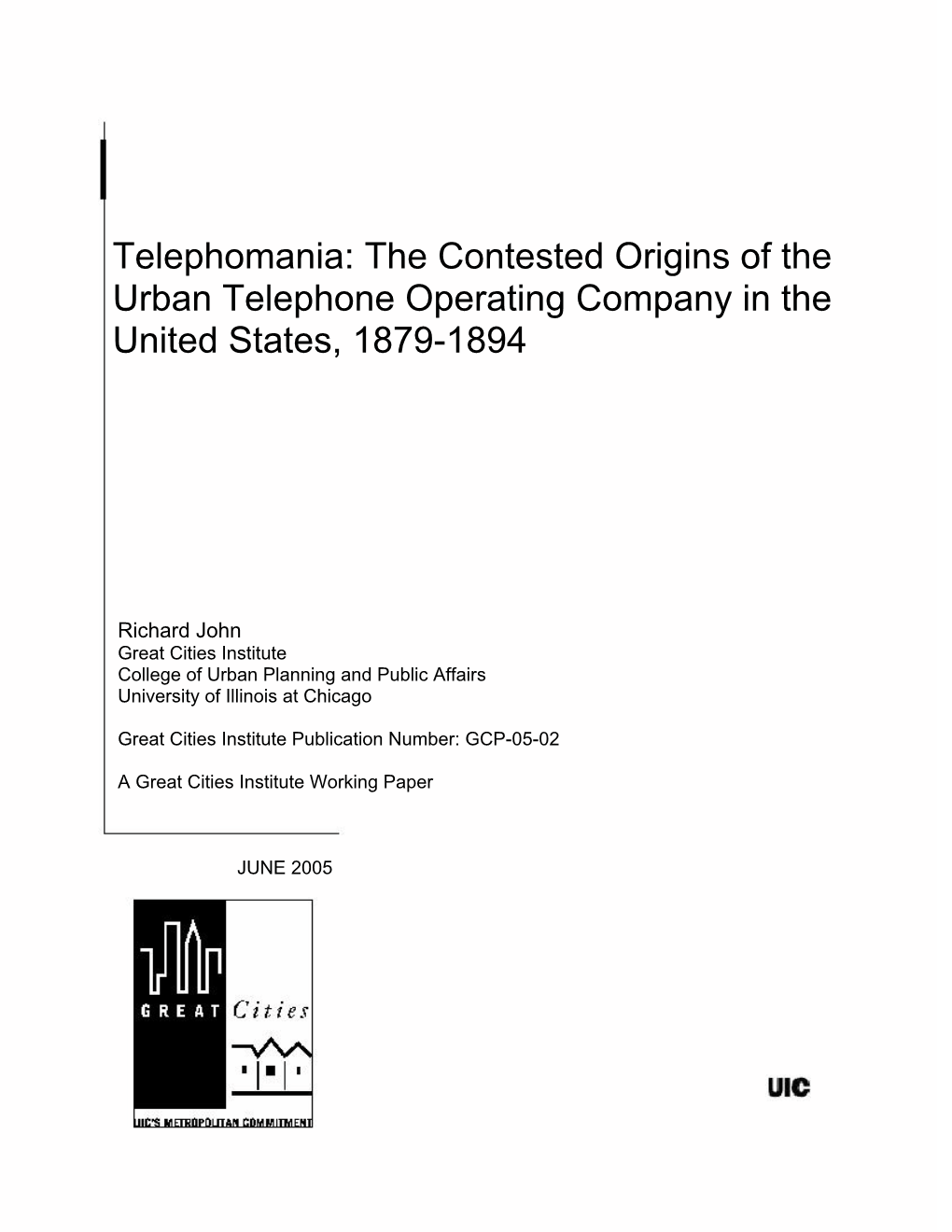 Telephomania: the Contested Origins of the Urban Telephone Operating Company in the United States, 1879-1894