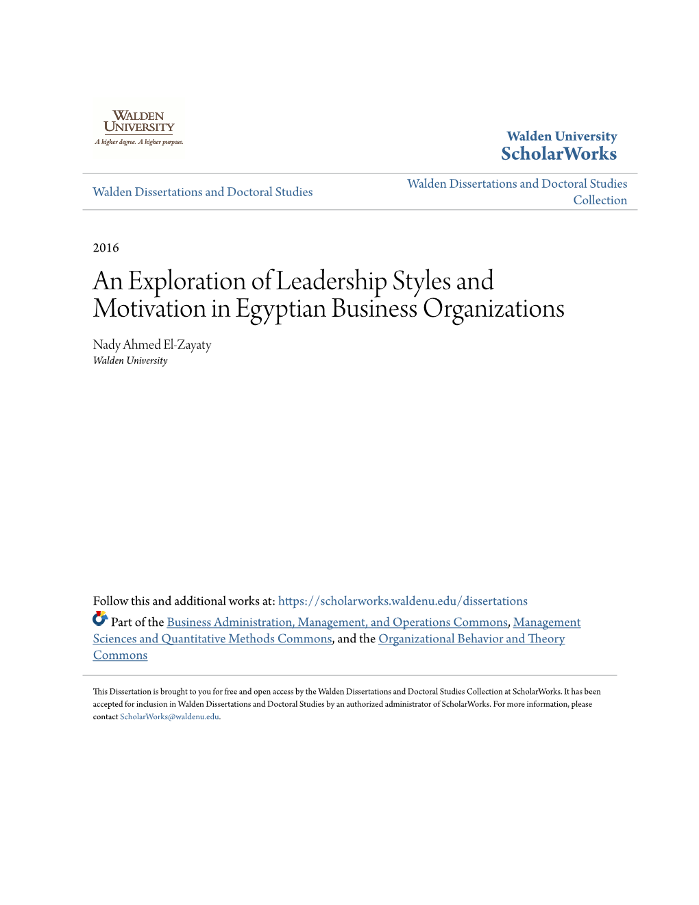 An Exploration of Leadership Styles and Motivation in Egyptian Business Organizations Nady Ahmed El-Zayaty Walden University