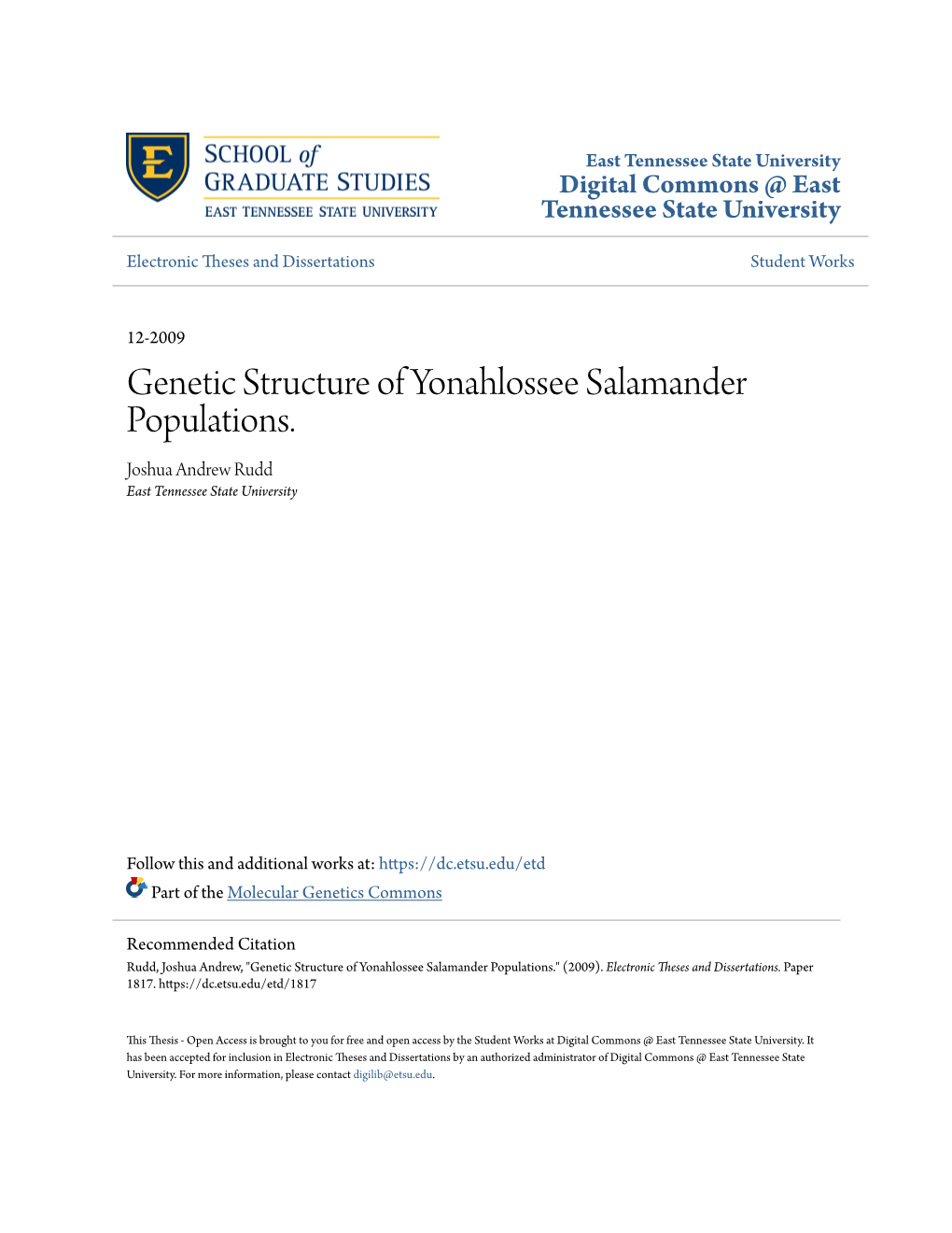 Genetic Structure of Yonahlossee Salamander Populations. Joshua Andrew Rudd East Tennessee State University