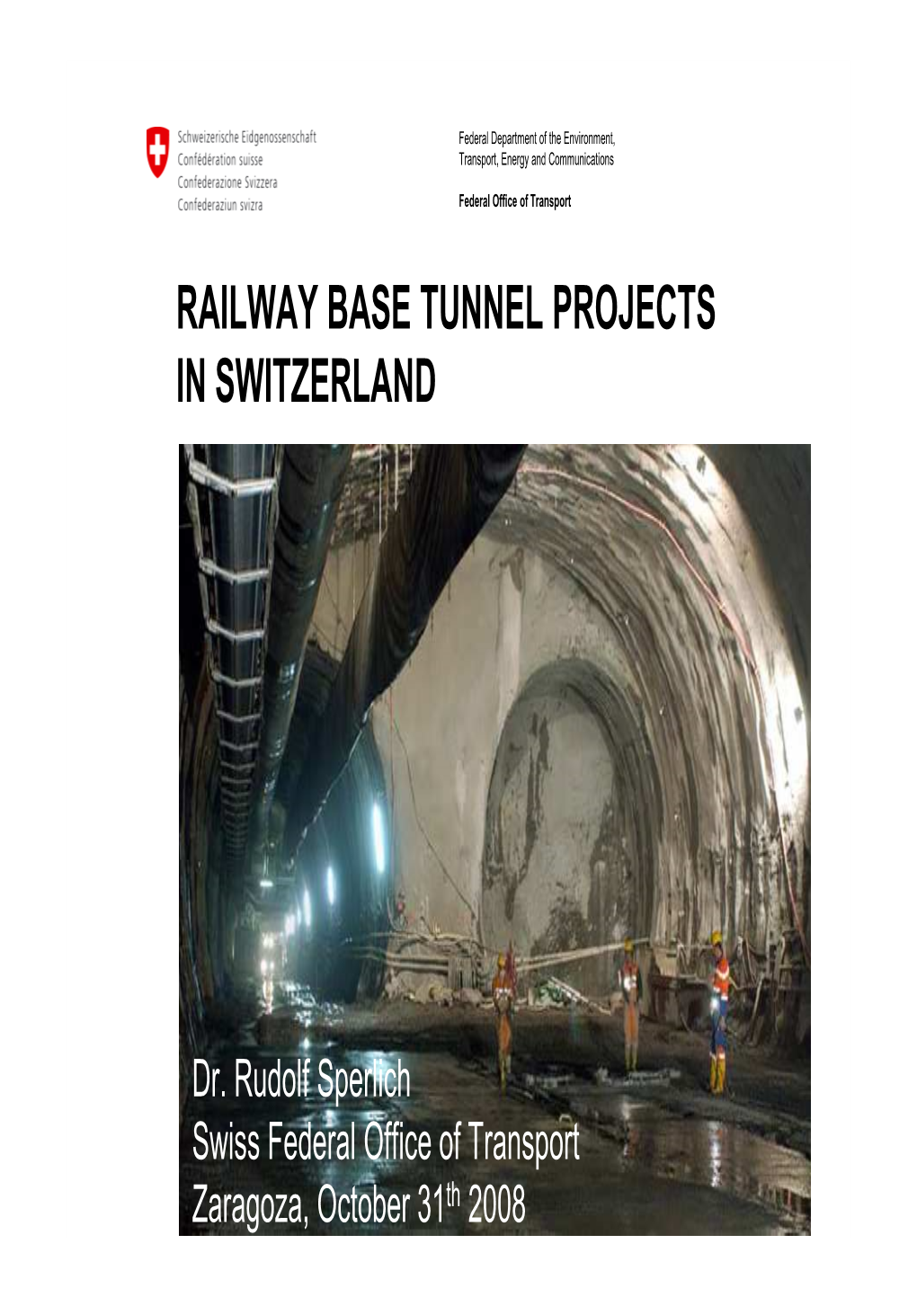 Railway Base Tunnel Projects in Switzerland