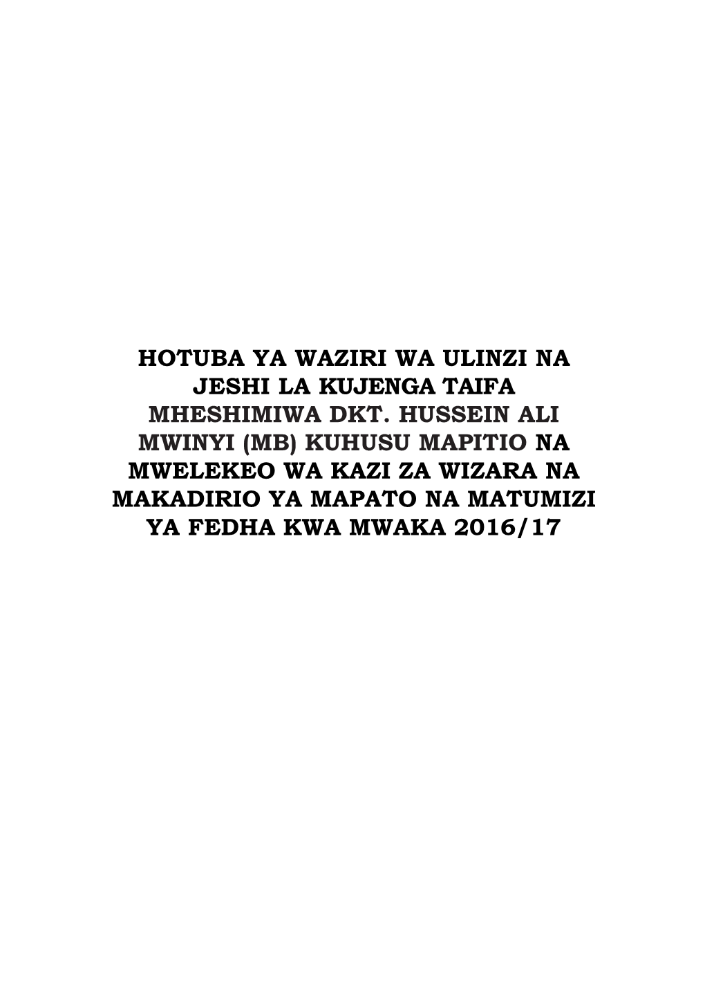 Hotuba Ya Waziri Wa Ulinzi Na Jeshi La Kujenga Taifa Mheshimiwa Dkt