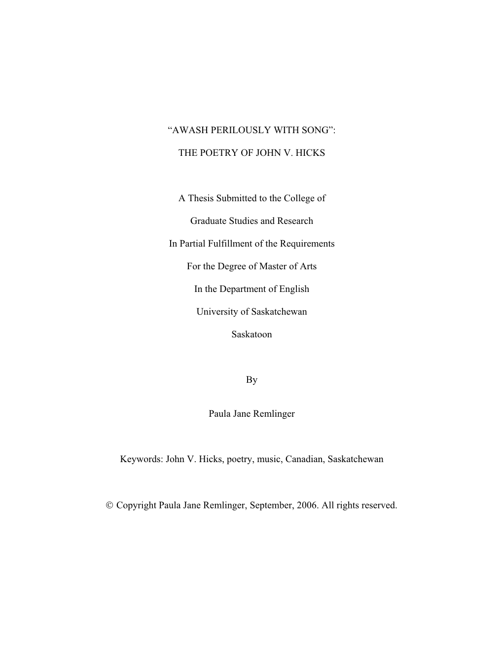 THE POETRY of JOHN V. HICKS a Thesis Submitted to The