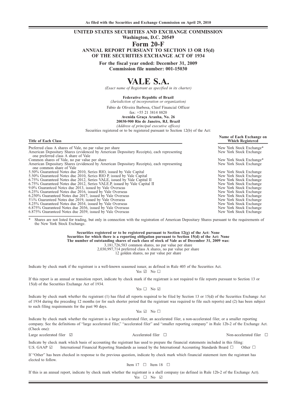 VALE S.A. (Exact Name of Registrant As Specified in Its Charter)