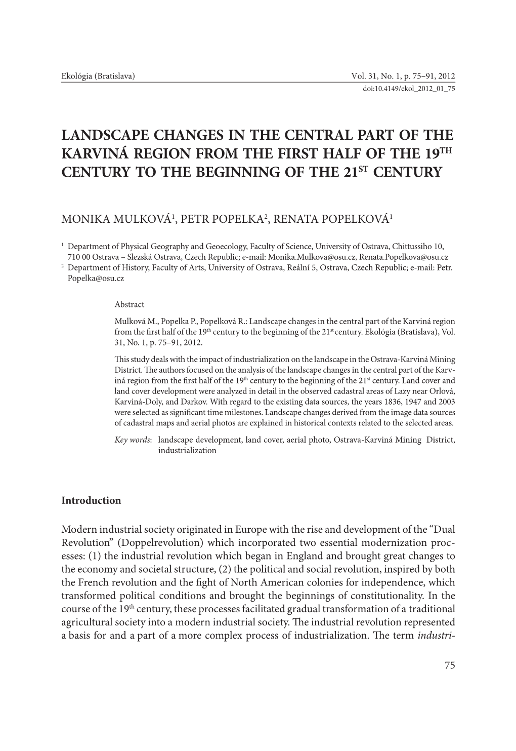 Landscape Changes in the Central Part of the Karviná Region from the First Half of the 19Th Century to the Beginning of the 21St Century