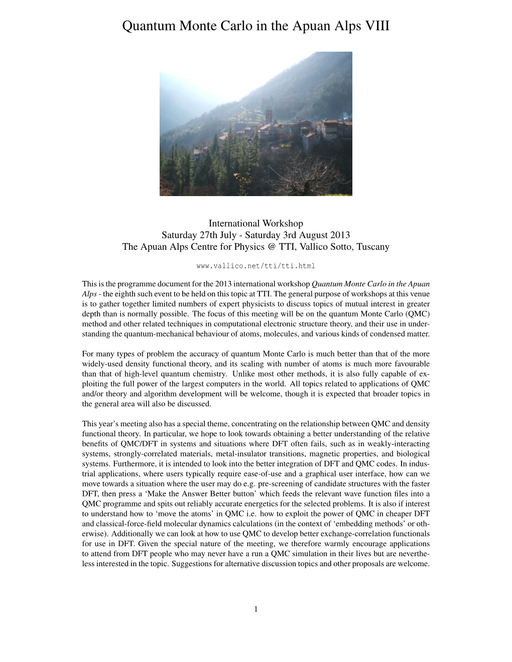 Quantum Monte Carlo in the Apuan Alps VIII