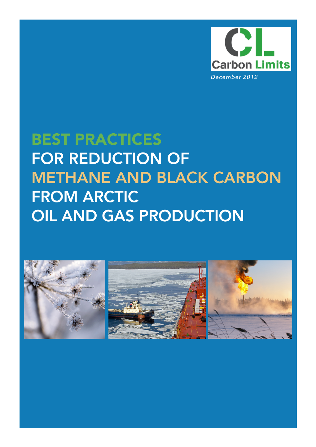 Best Practices for the Reduction of Black Carbon and Methane