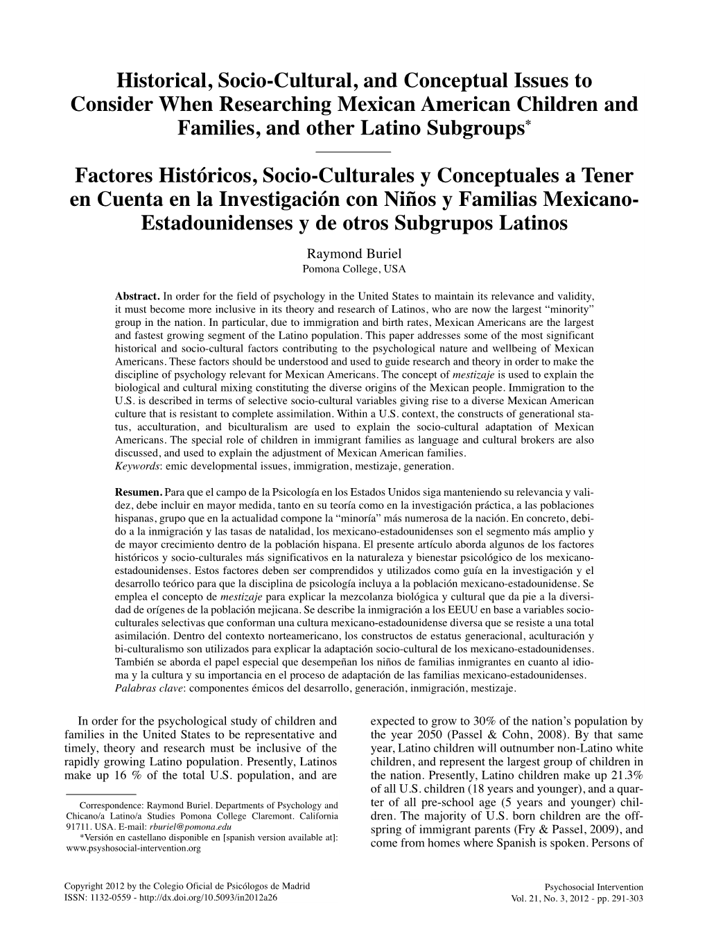 Historical, Socio-Cultural, and Conceptual Issues to Consider When Researching Mexican American Children and Families, and Other Latino Subgroups*