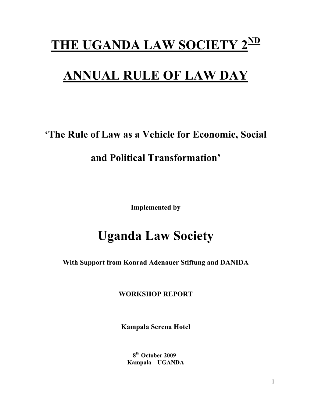 The Uganda Law Society 2Nd Annual Rule of Law