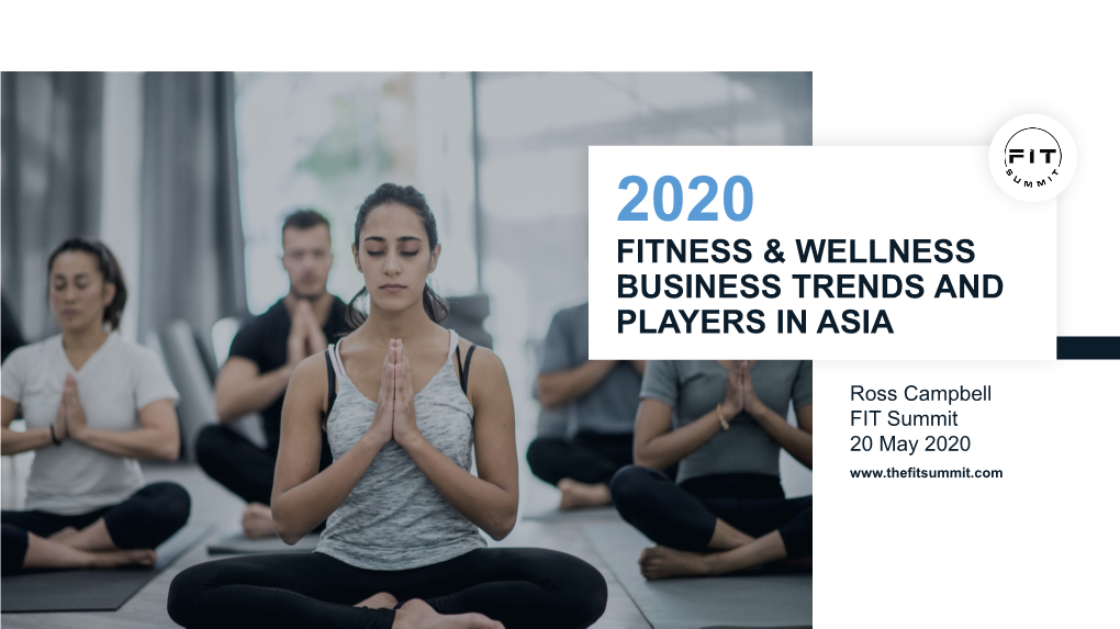 2020 Fitness & Wellness Business Trends and Players in Asia