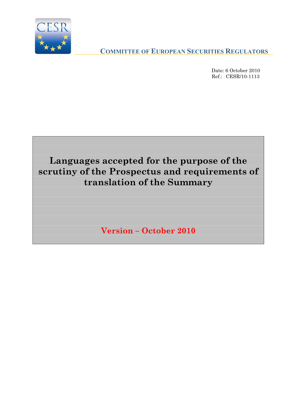 Languages Accepted for the Purpose of the Scrutiny of the Prospectus and Requirements of Translation of the Summary