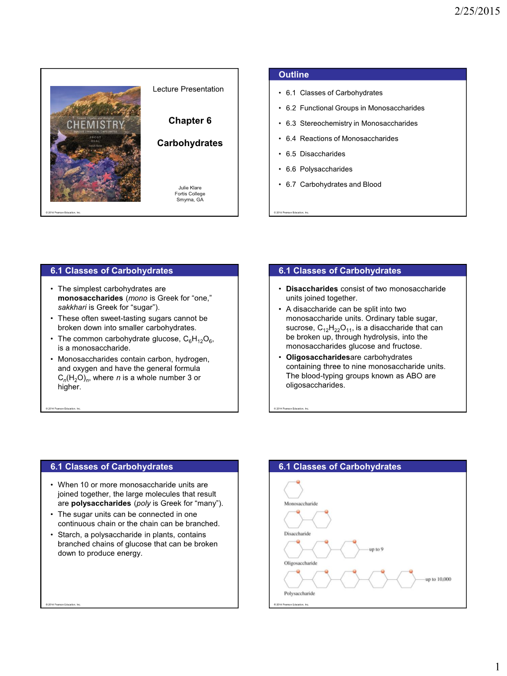 Chapter 6 Carbohydrates Outline 6.1 Classes of Carbohydrates 6.1