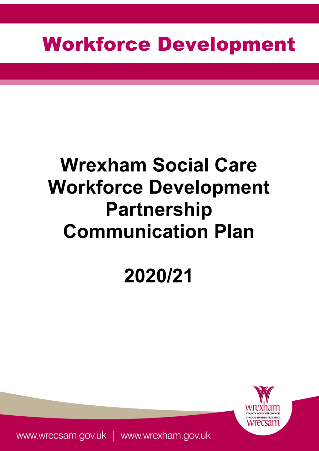 Wrexham Social Care Workforce Development Partnership Communication Plan