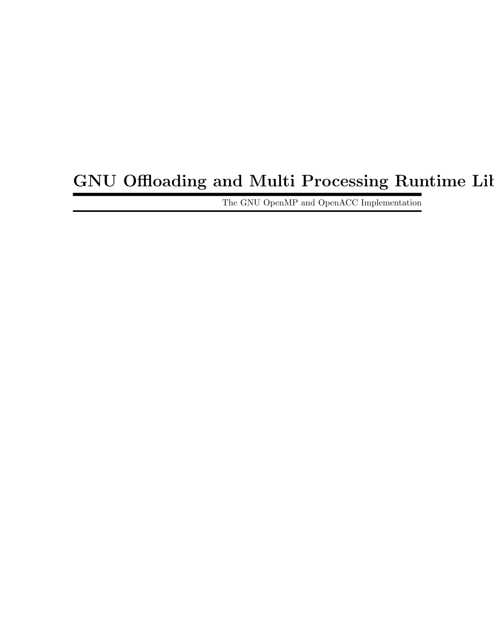 GNU Offloading and Multi Processing Runtime Library