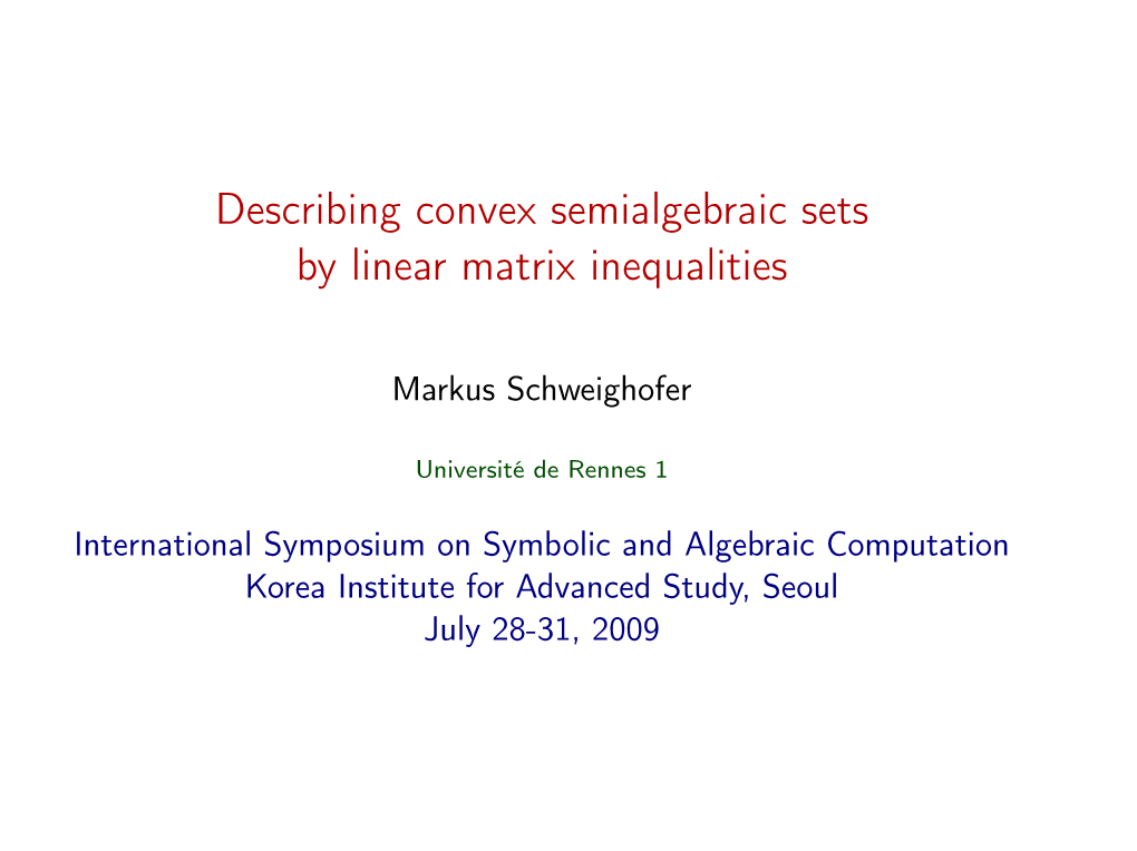 Describing Convex Semialgebraic Sets by Linear Matrix Inequalities