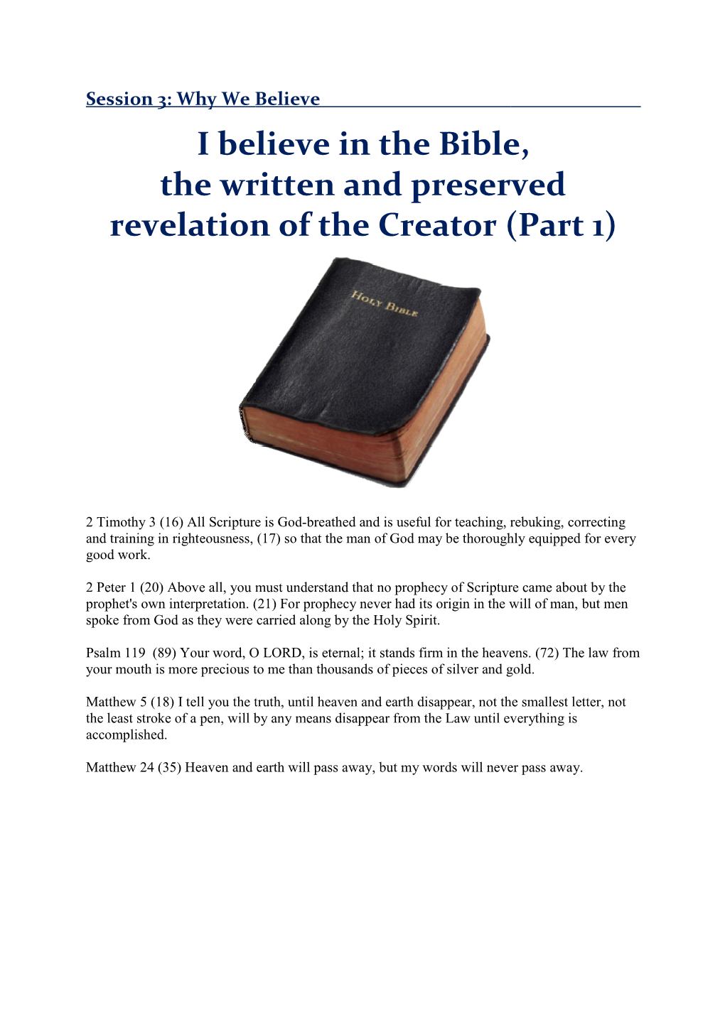 Why We Believe I Believe in the Bible, the Written and Preserved Revelation of the Creator (Part 1)