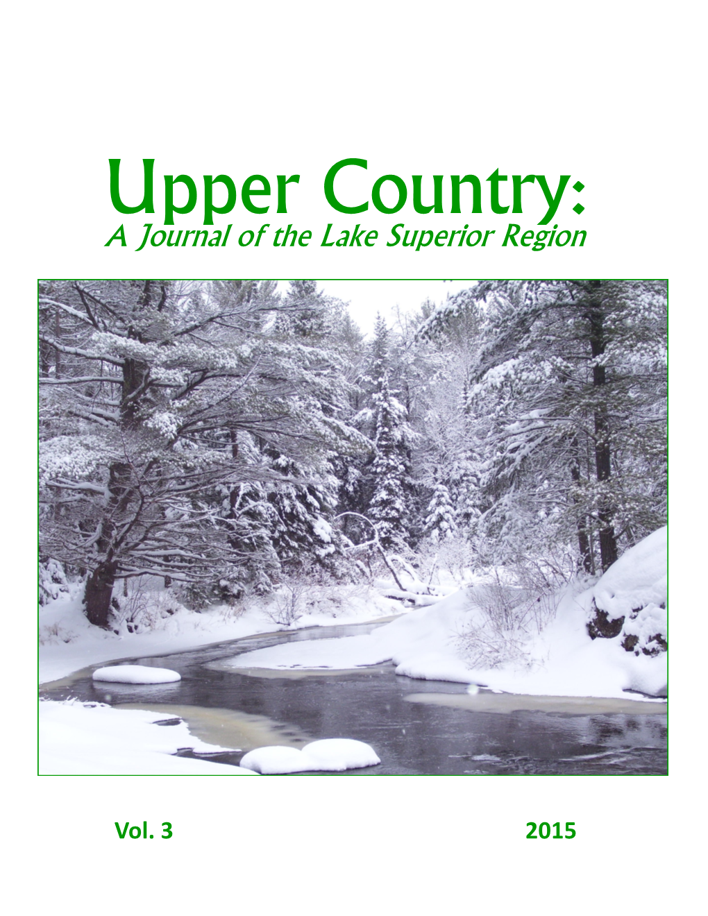 A Journal of the Lake Superior Region