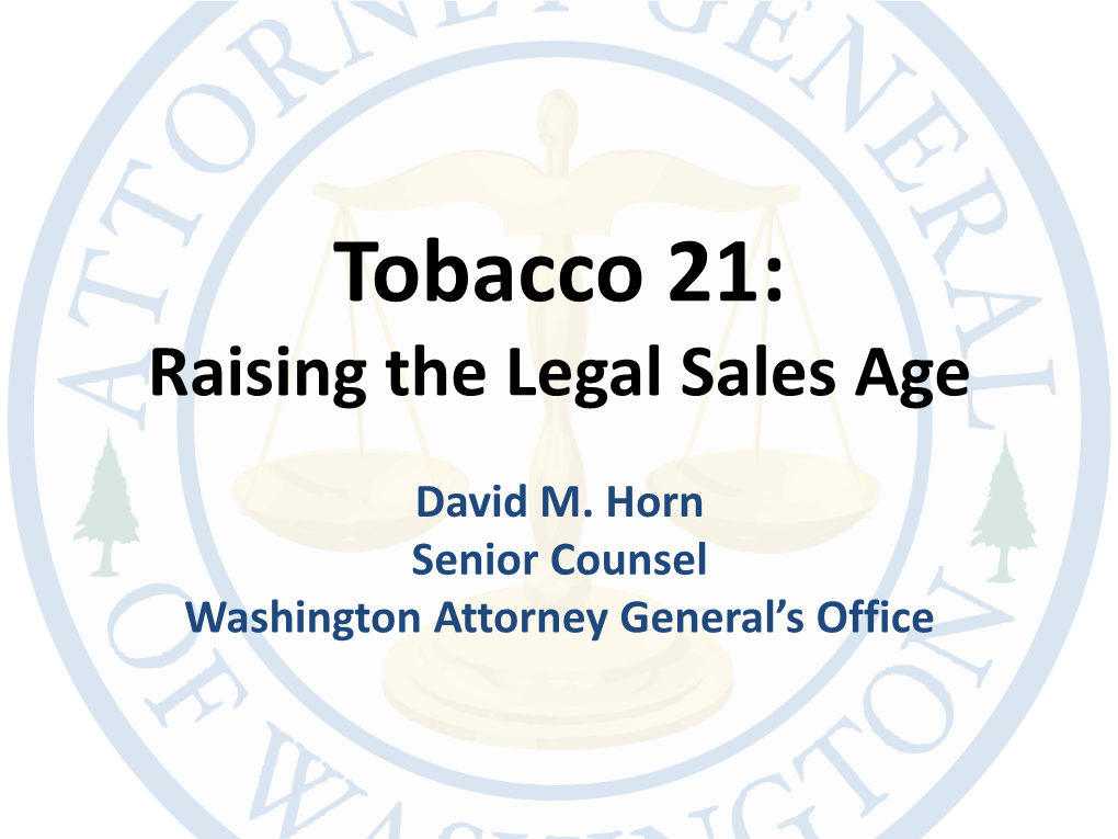 Tobacco 21: Raising the Legal Sales Age