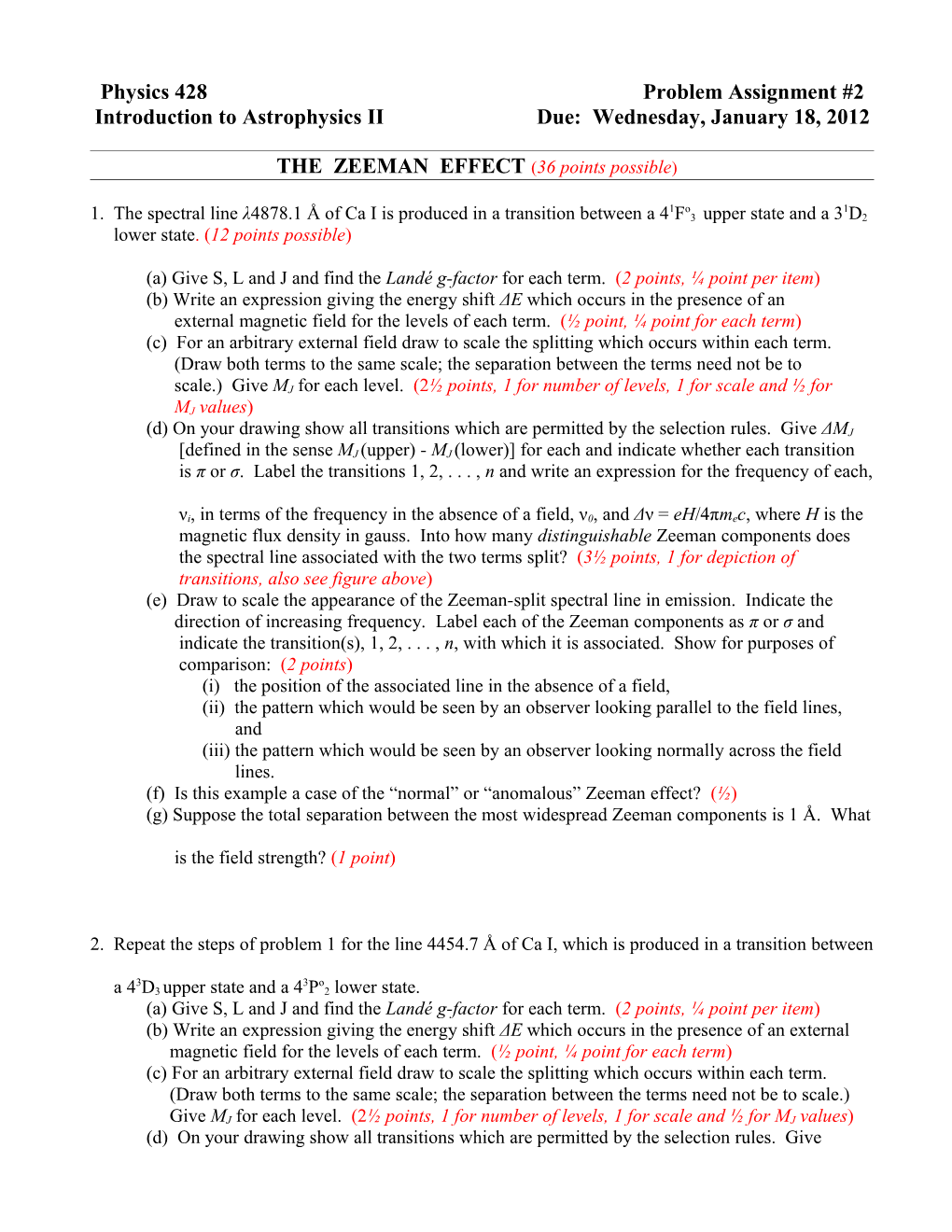 THE ZEEMAN EFFECT (36 Points Possible)