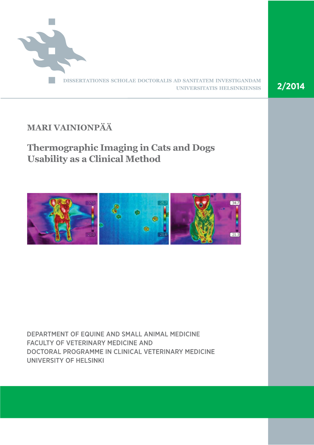 Thermographic Imaging in Cats and Dogs Usability As a Clinical Method