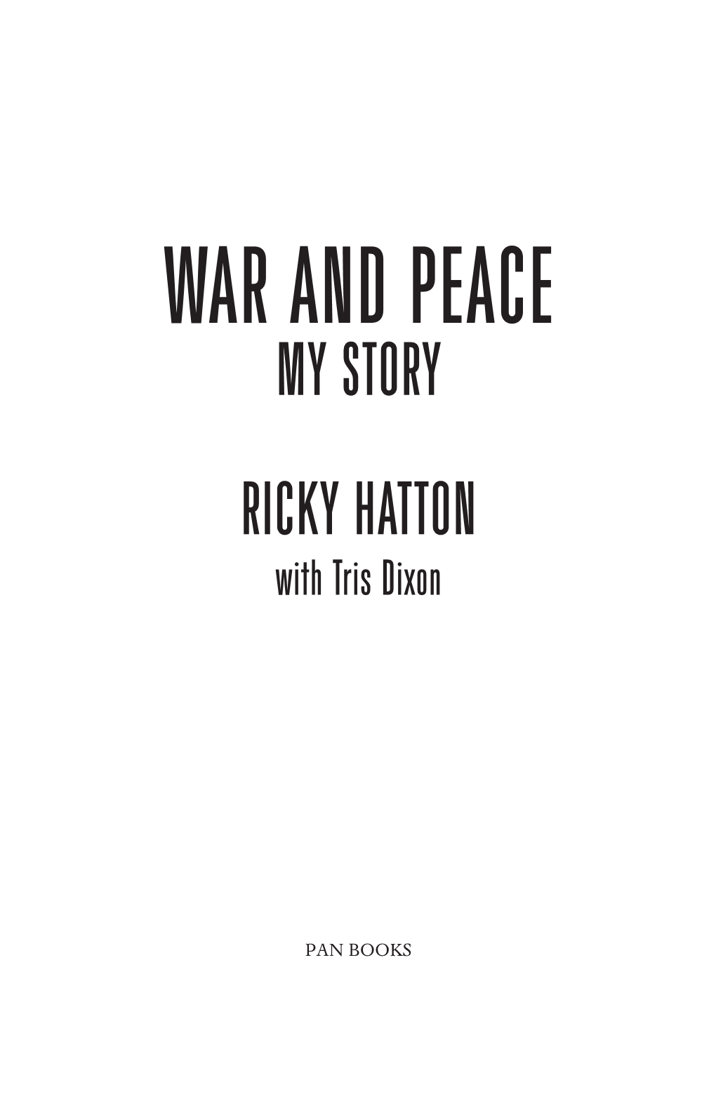 WAR and PEACE MY STORY RICKY HATTON with Tris Dixon