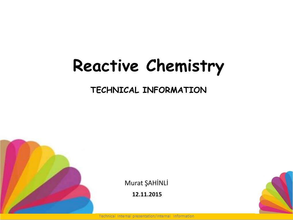 Reactive Dyes… General Structure Has a Reactive Group Which Are Adsorbed on to the Cellulose and Than Reacted with the Fiber to Form Covalent Bonds