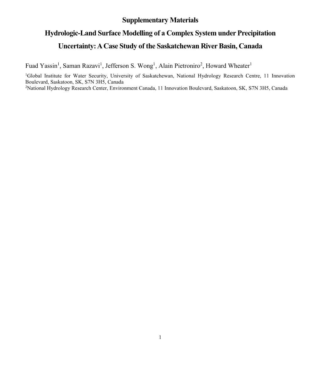 Supplementary Materials Hydrologic-Land Surface Modelling of a Complex System Under Precipitation Uncertainty: a Case Study of the Saskatchewan River Basin, Canada