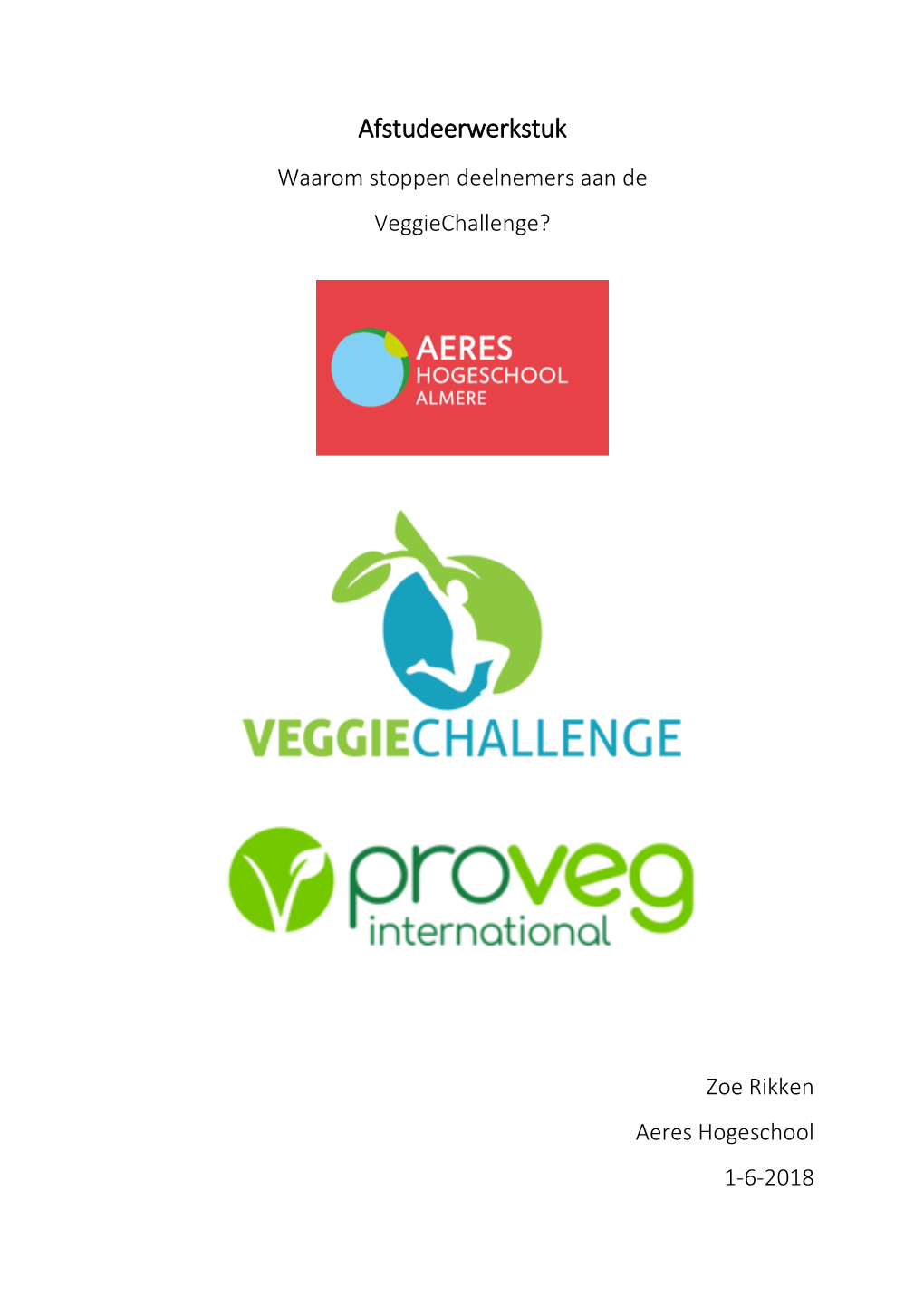 Afstudeerwerkstuk Waarom Stoppen Deelnemers Aan De Veggiechallenge?