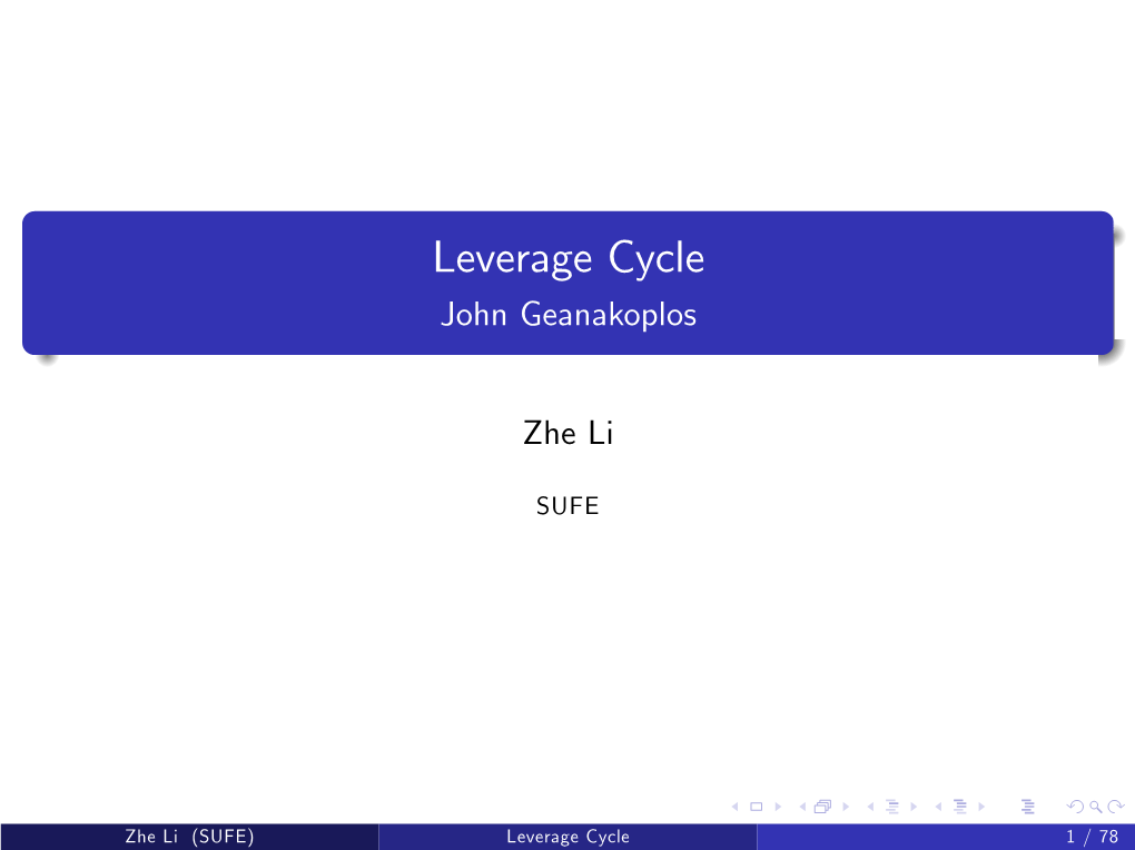 Leverage Cycle John Geanakoplos