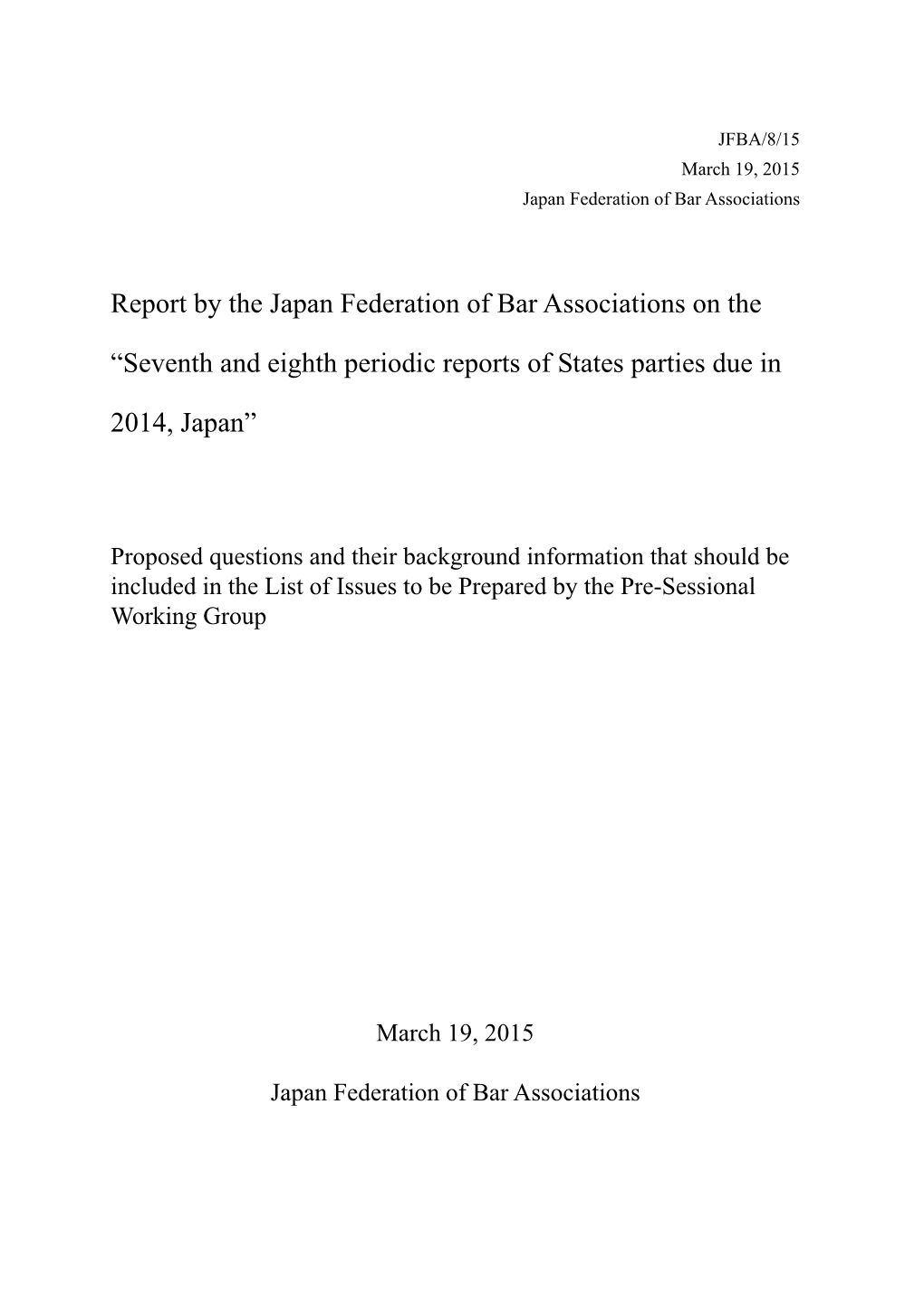 Report by the Japan Federation of Bar Associations on The