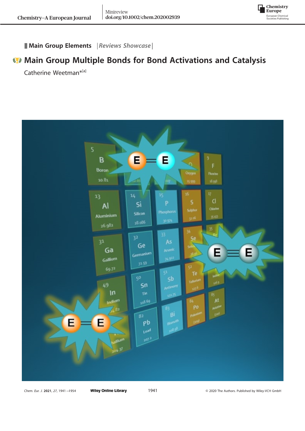 Main Group Multiple Bonds for Bond Activations and Catalysis Catherineweetman*[A]