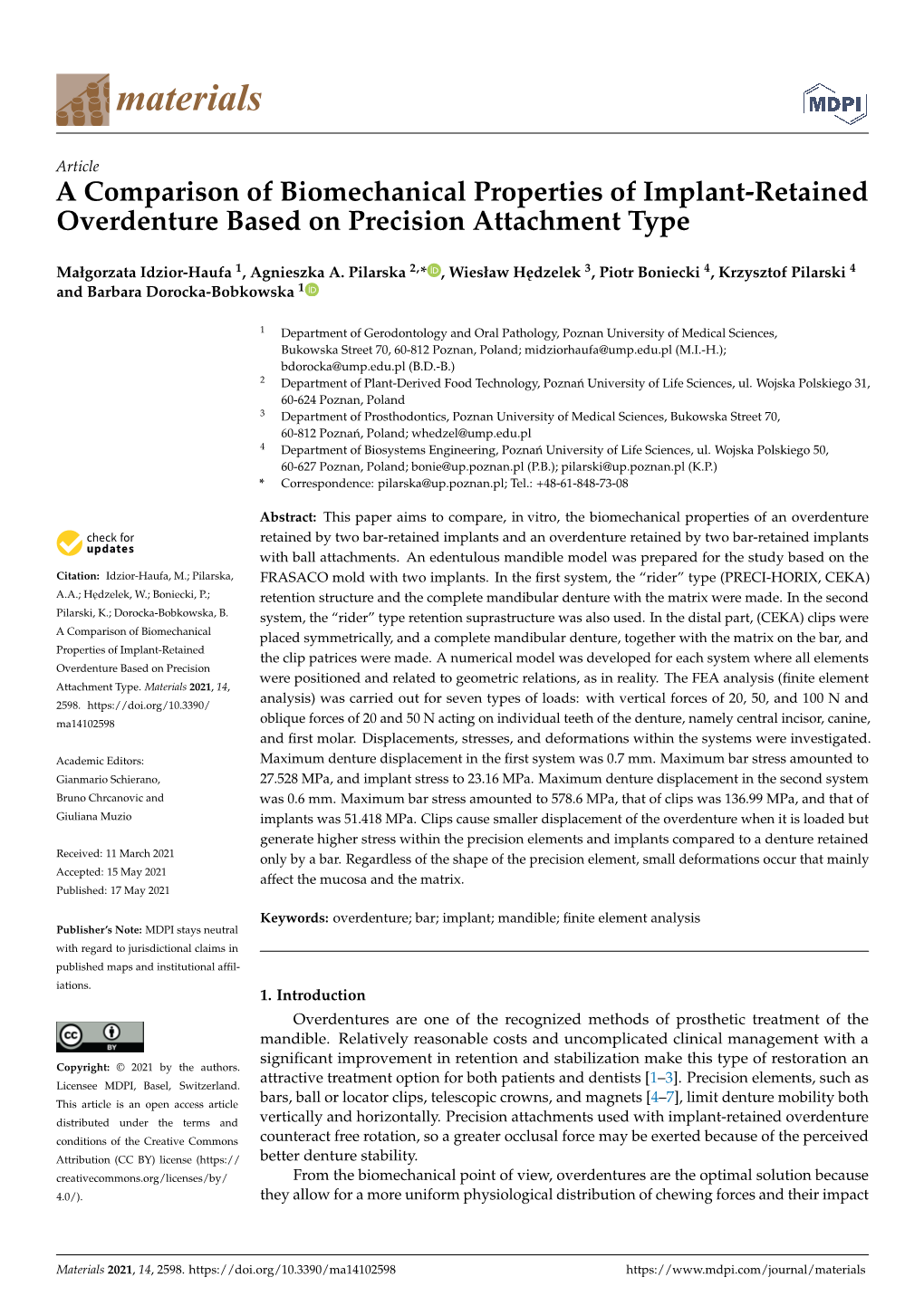 A Comparison of Biomechanical Properties of Implant-Retained Overdenture Based on Precision Attachment Type