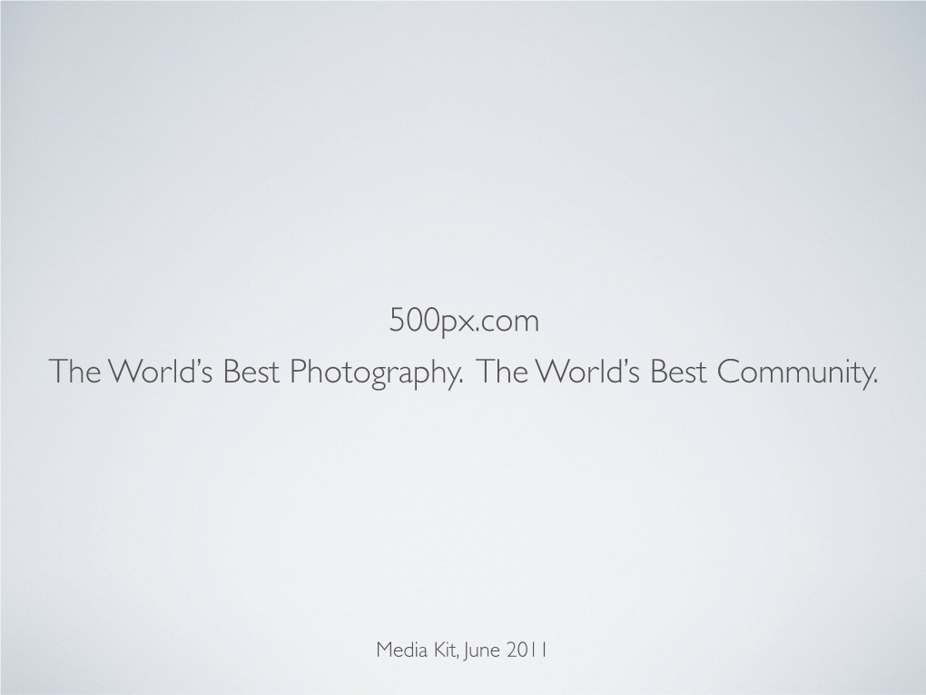 The World's Best Photography. the World's Best Community. 500Px.Com