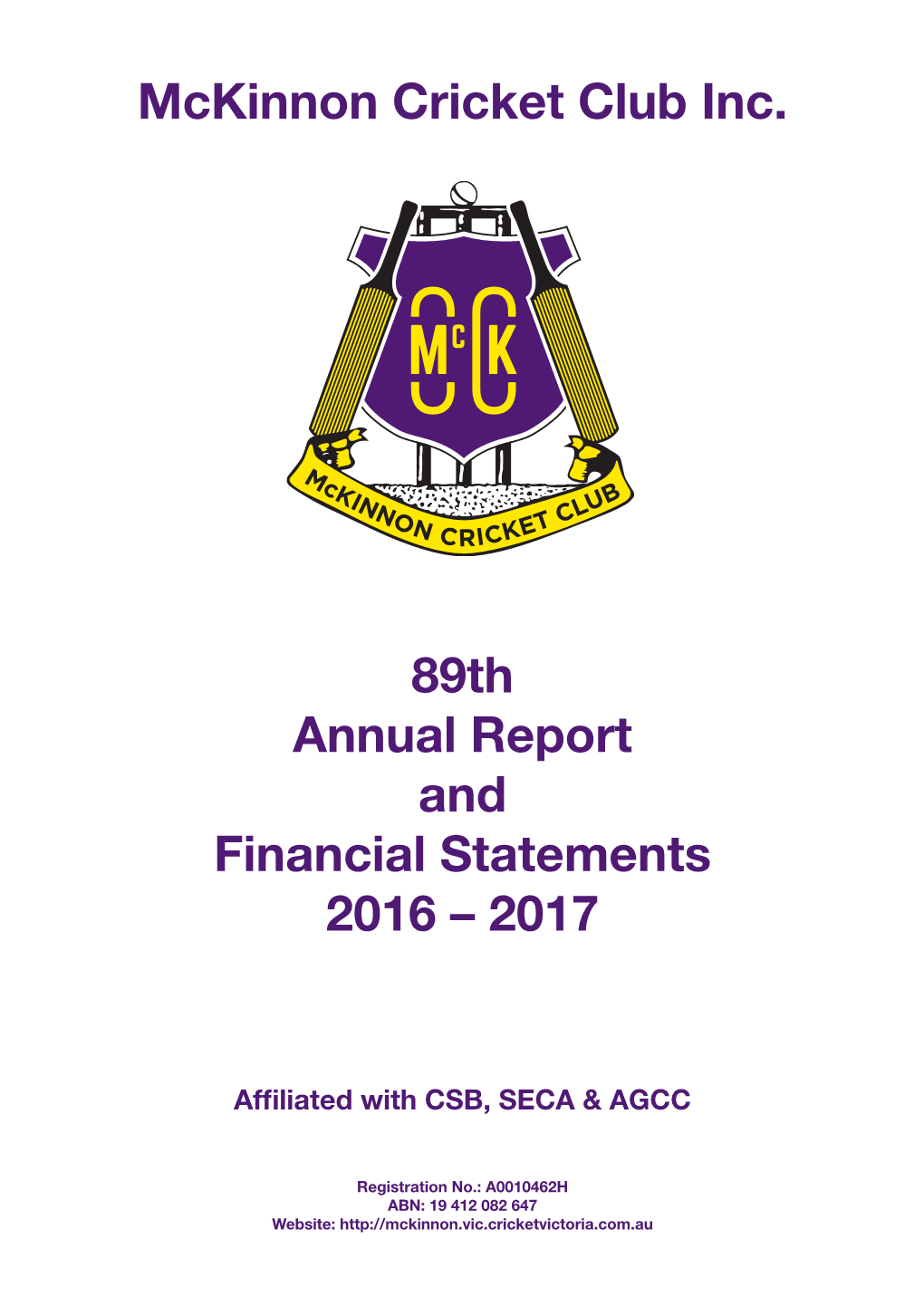 Mckinnon Cricket Club Inc. 89Th Annual Report and Financial