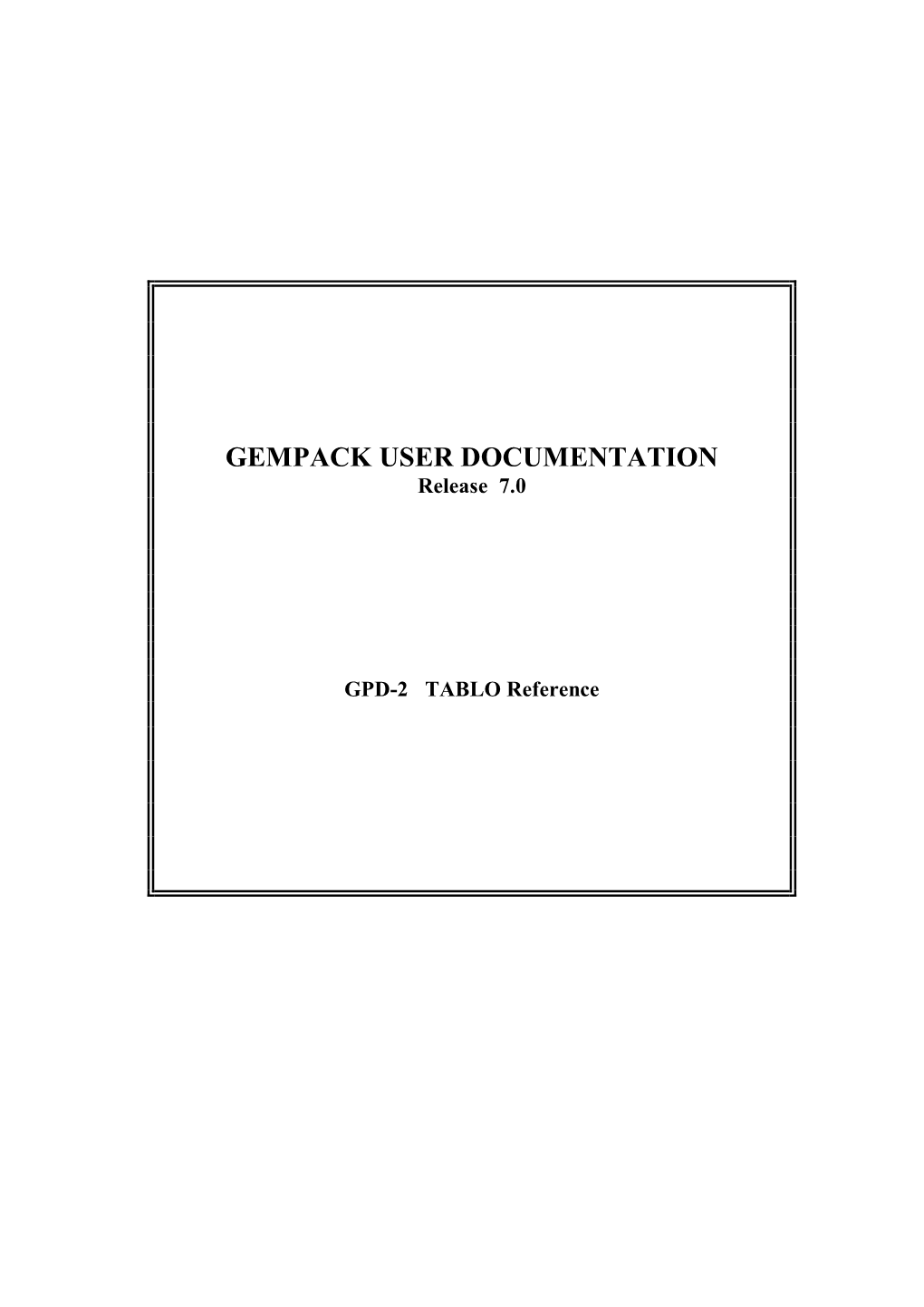 GEMPACK USER DOCUMENTATION Release 7.0