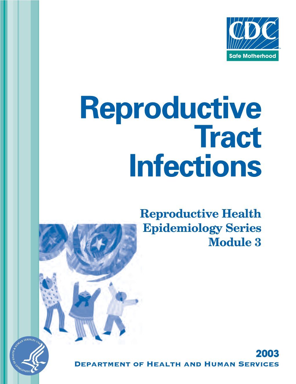 Module 3: Reproductive Tract Infections