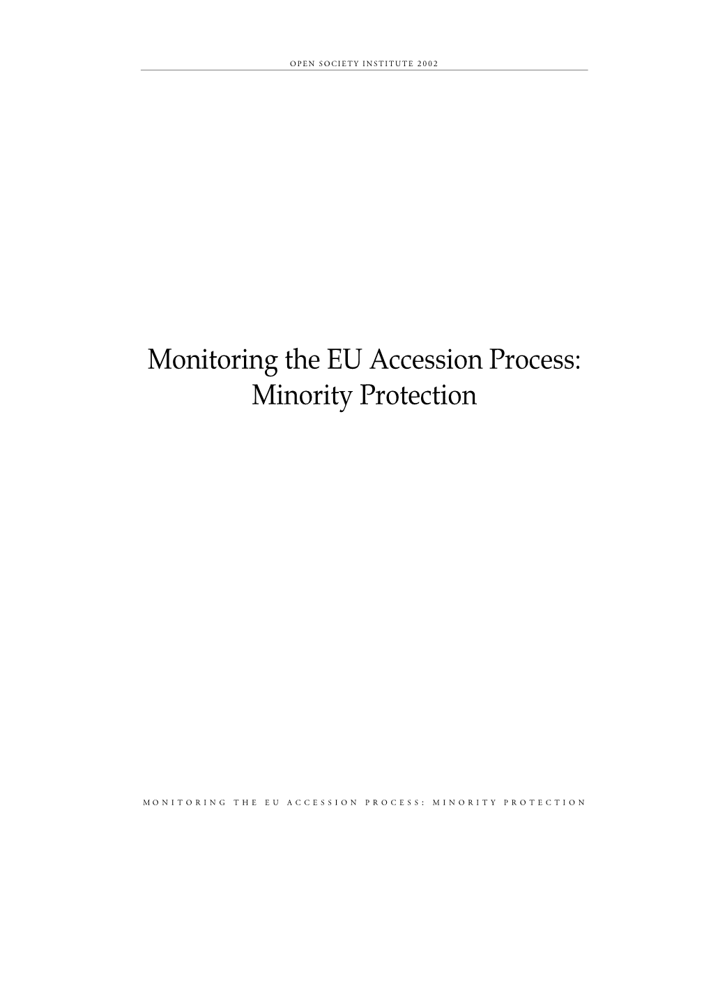 Monitoring the EU Accession Process: Minority Protection