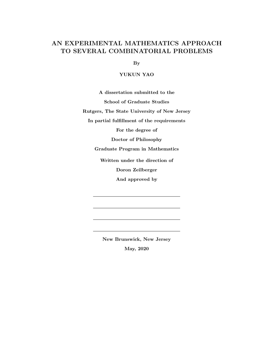 An Experimental Mathematics Approach to Several Combinatorial Problems