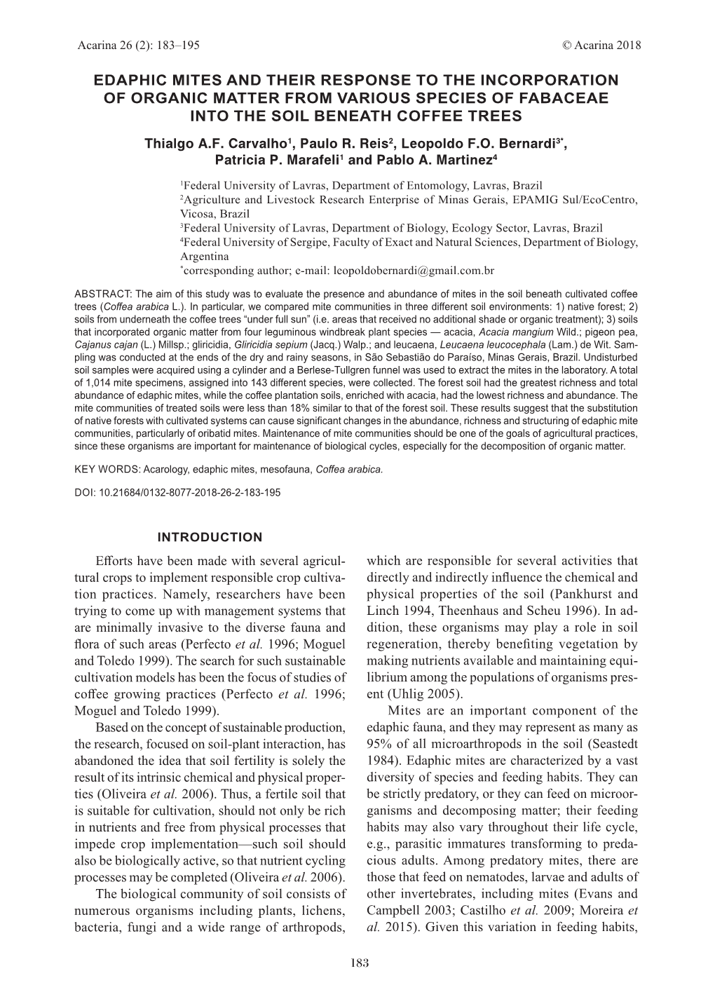 EDAPHIC MITES and THEIR RESPONSE to the INCORPORATION of ORGANIC MATTER from VARIOUS SPECIES of FABACEAE INTO the SOIL BENEATH COFFEE TREES Thialgo A.F