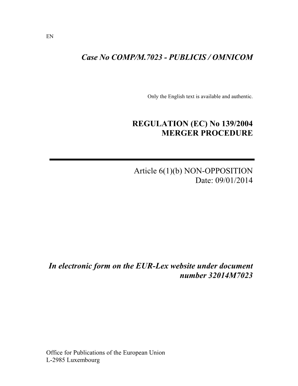 Case No COMP/M.7023 - PUBLICIS / OMNICOM