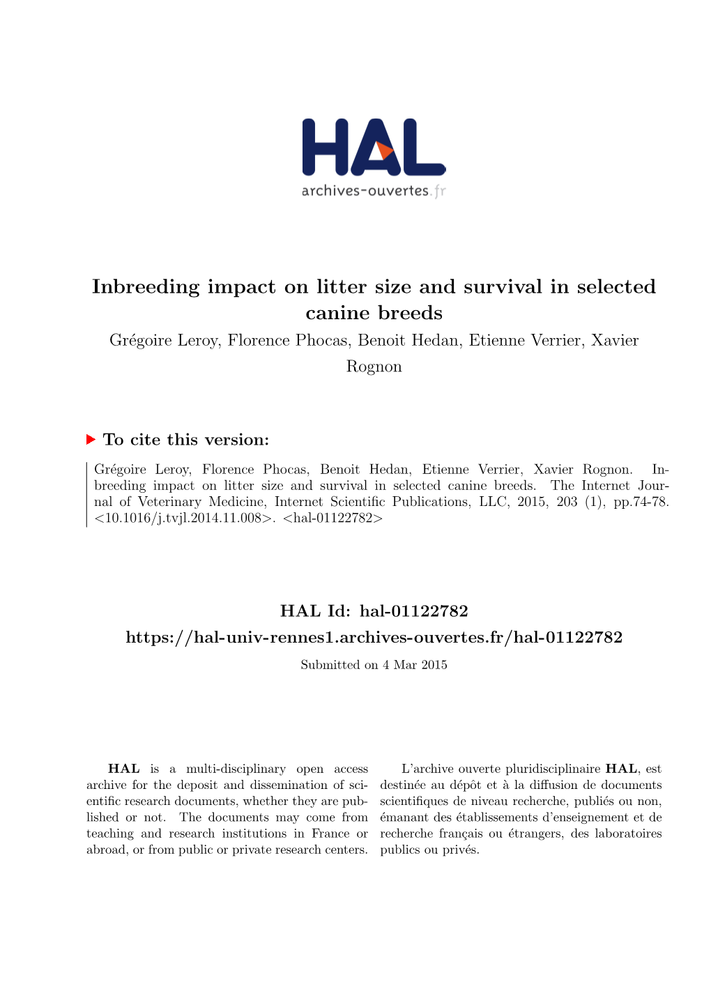 Inbreeding Impact on Litter Size and Survival in Selected Canine Breeds Gr´Egoireleroy, Florence Phocas, Benoit Hedan, Etienne Verrier, Xavier Rognon