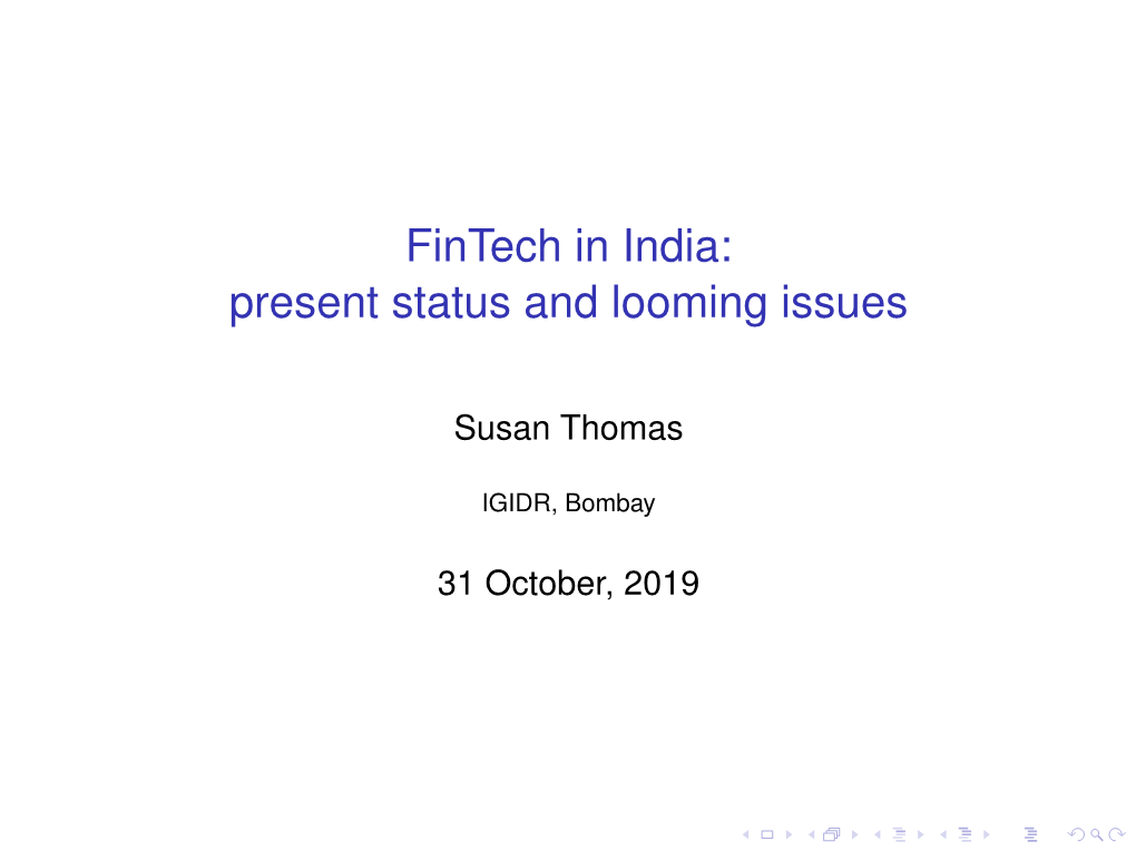 Fintech in India: Present Status and Looming Issues