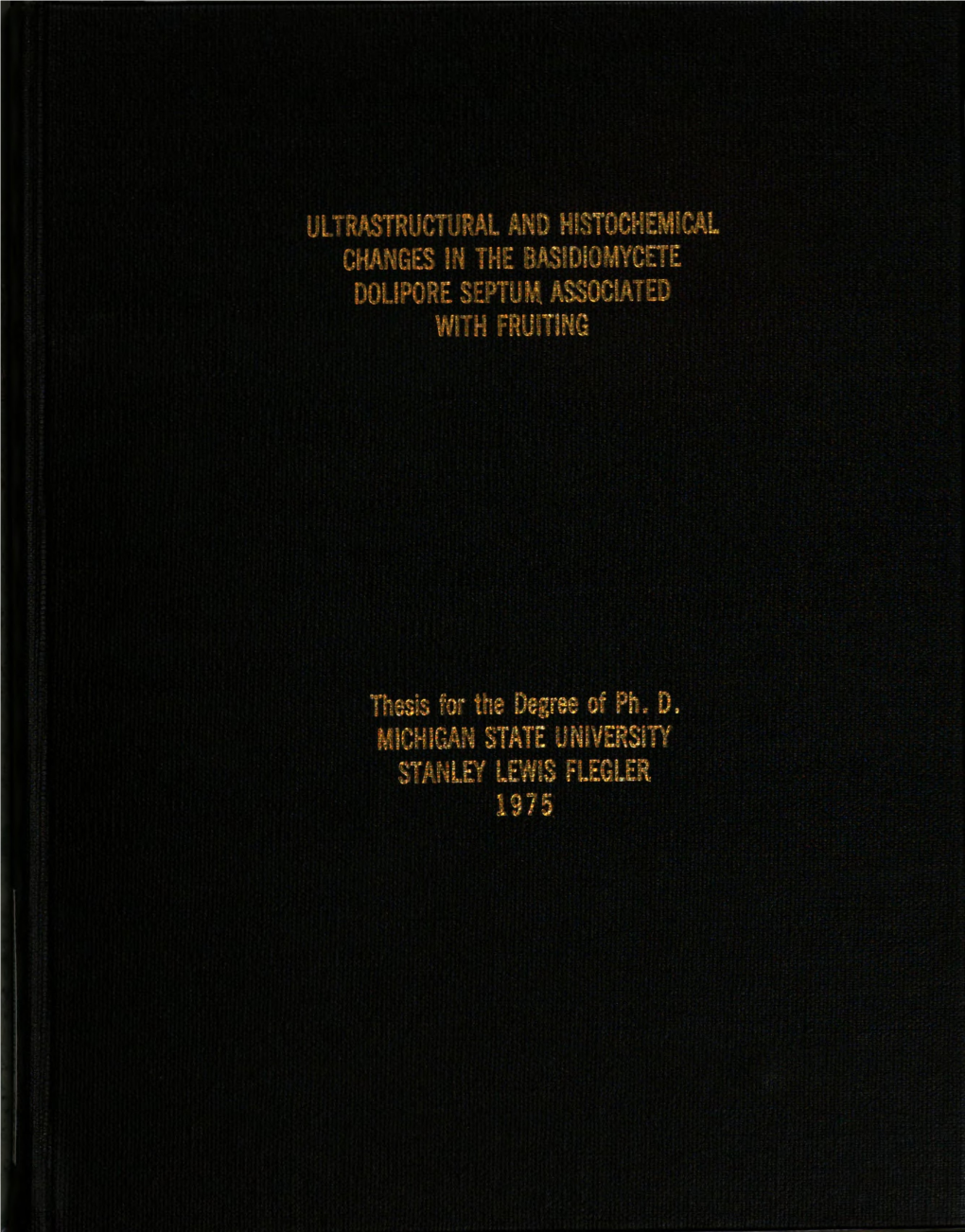 Ultrastructural and Histdchemioai. Changes In