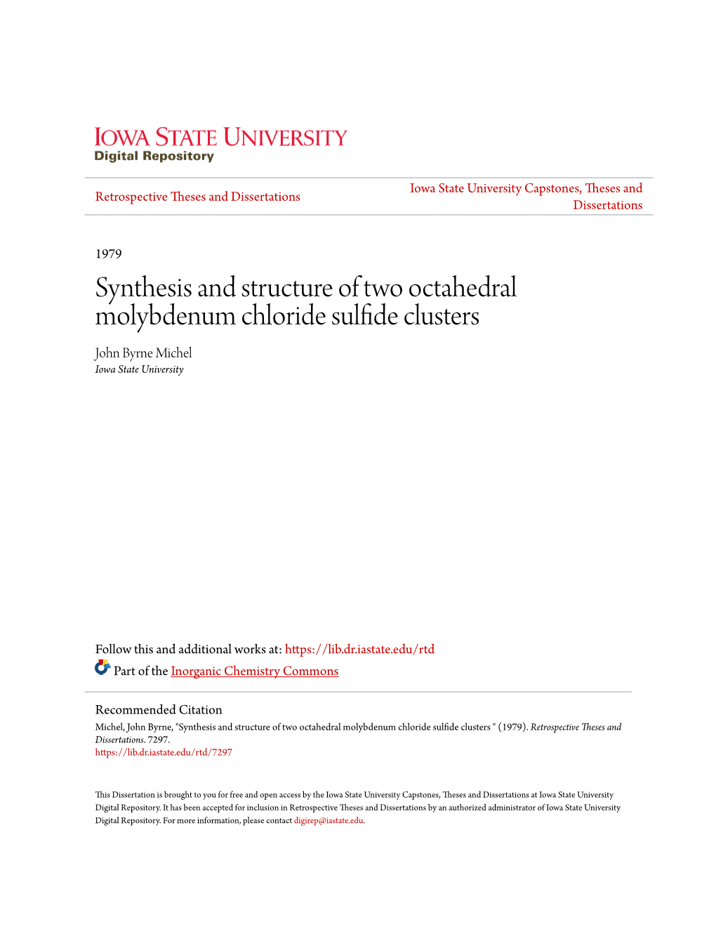 Synthesis and Structure of Two Octahedral Molybdenum Chloride Sulfide Clusters John Byrne Michel Iowa State University