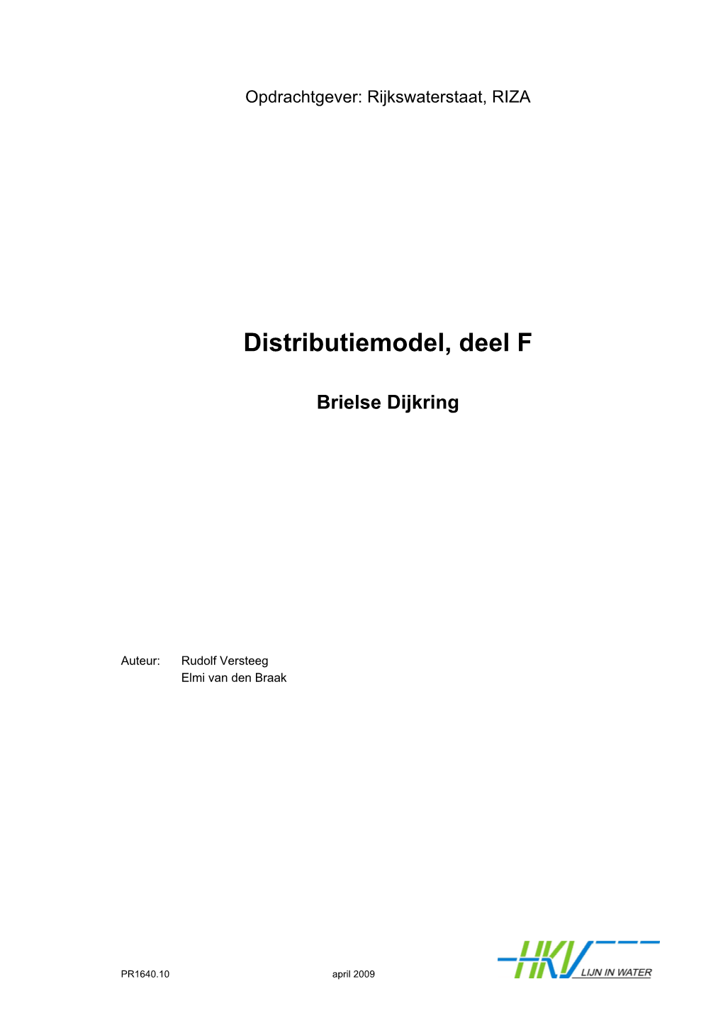 Distributiemodel, Deel F Brielse Dijkring