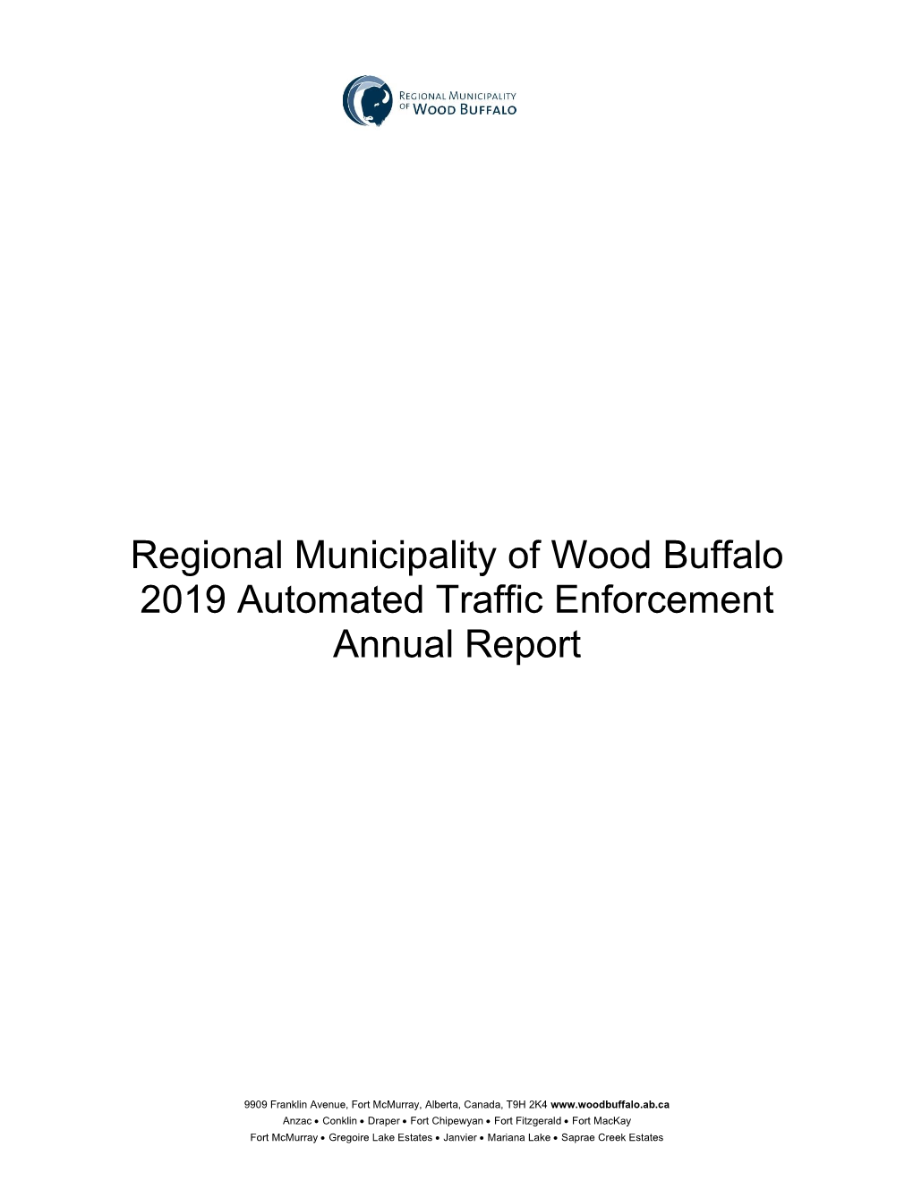 Regional Municipality of Wood Buffalo 2019 Automated Traffic Enforcement Annual Report