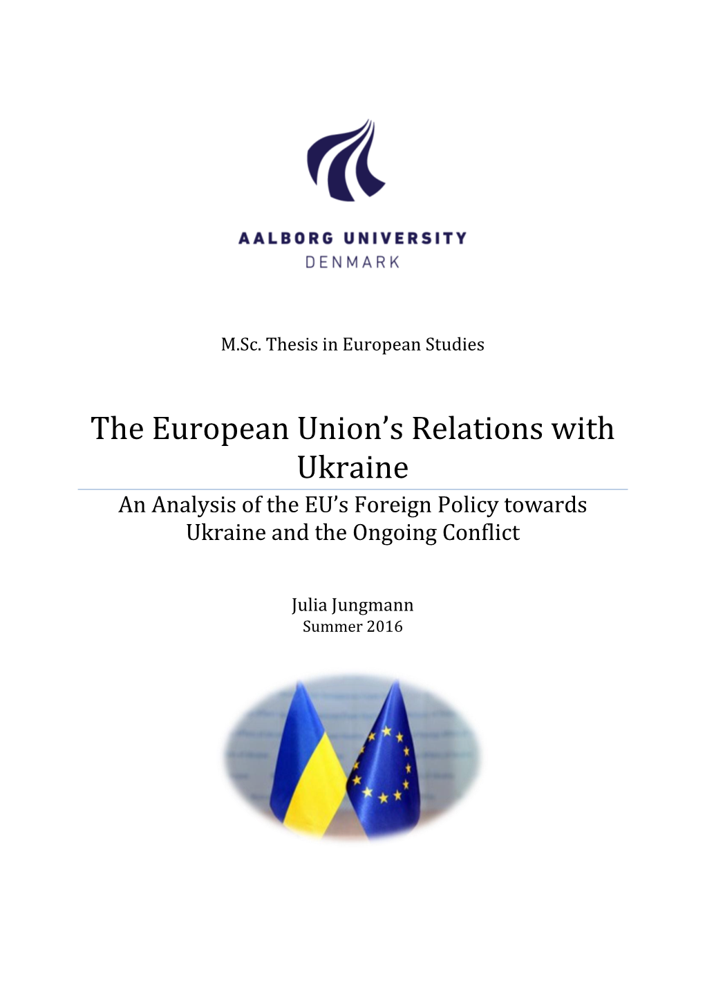 The European Union's Relations with Ukraine