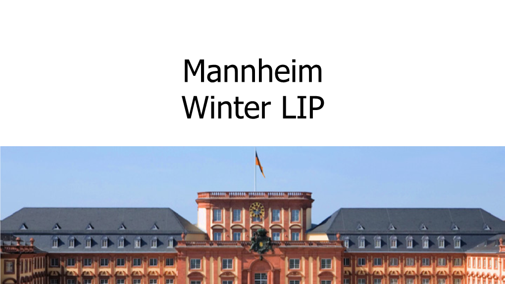 Mannheim Winter LIP Willkommen § You Are Planning to Go to Mannheim This Winter and There Are Many Things to See and Do While Being There