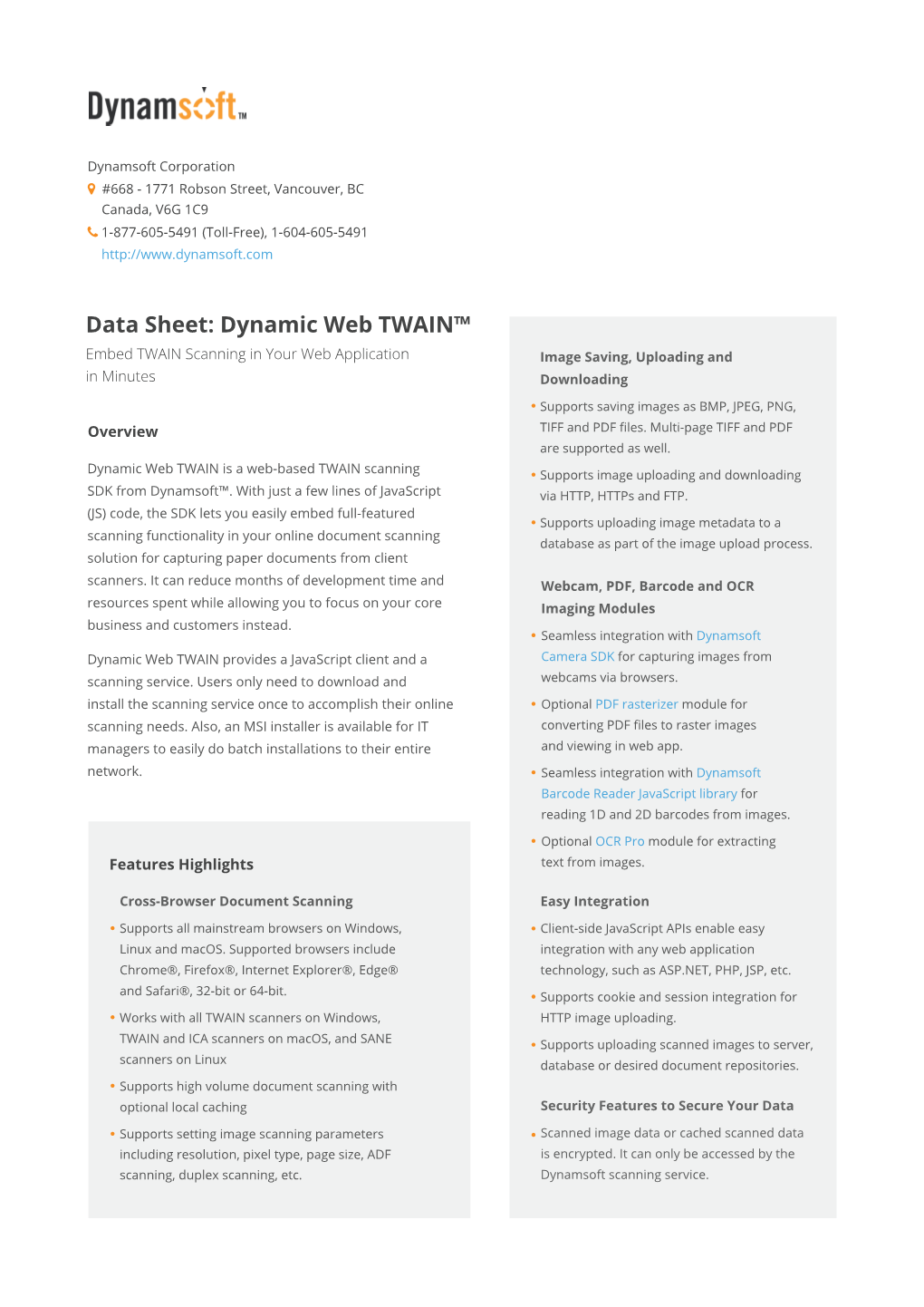 Data Sheet: Dynamic Web TWAIN™ Embed TWAIN Scanning in Your Web Application Image Saving, Uploading and in Minutes Downloading