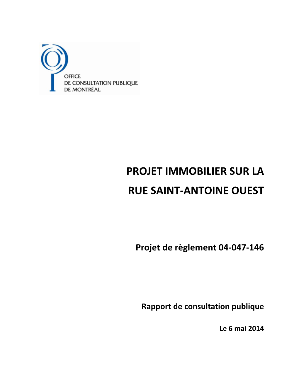 Projet Immobilier Sur La Rue Saint-Antoine Ouest